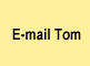 Send Tom an E-mail message